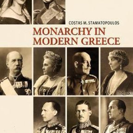 The Monarchy in Modern Greece: English language edition