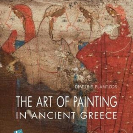 The Art of Painting in Ancient Greece (English language edition)