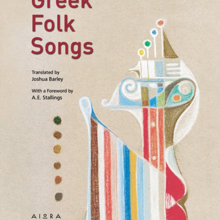 Greek Folk Songs: An Anthology