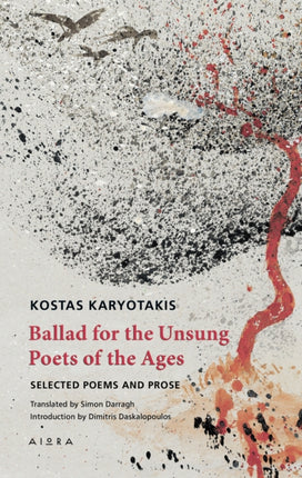 Ballad for the Unsung Poets of the Ages: Selected Poems and Prose