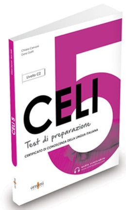 Celi 5 - Test di preparazione + online audio. C2: 2023