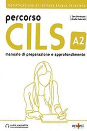 Percorso CILS Α2 - Test di preparazione + online audio: 2023