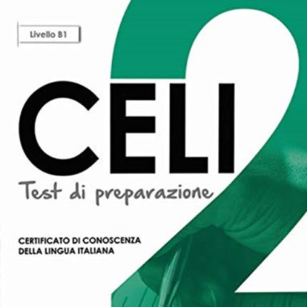 Celi 2 - Test di preparazione + online audio. B1: 2022