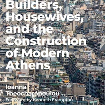 Builders Housewives and the Construction of