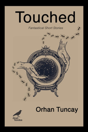 Touched: Fantastical Short Stories