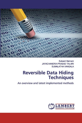 Reversible Data Hiding Techniques