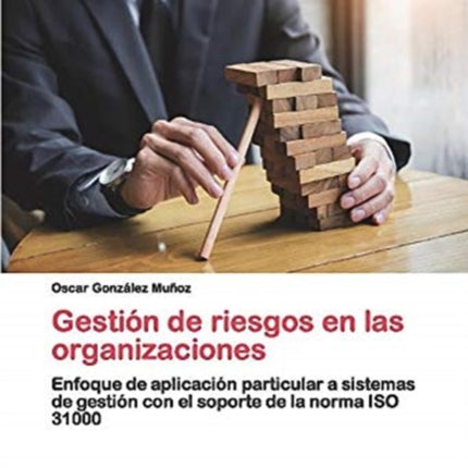 Gestión de riesgos en las organizaciones