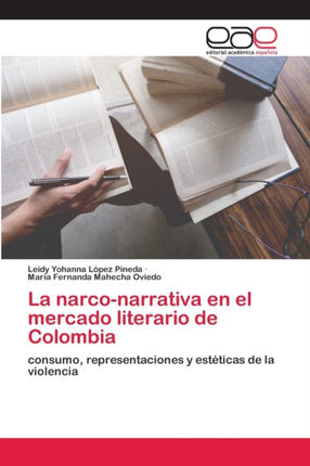 La narco-narrativa en el mercado literario de