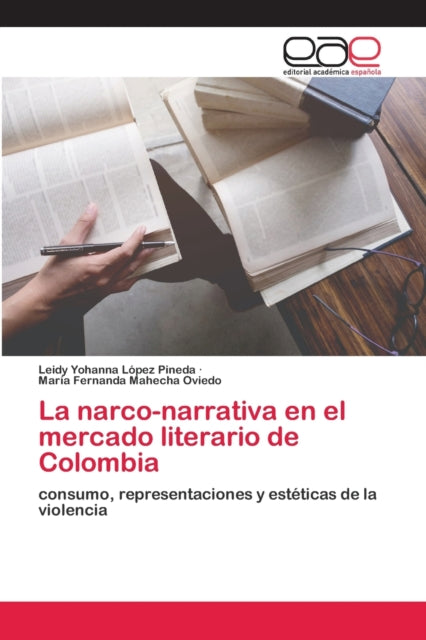 La narco-narrativa en el mercado literario de