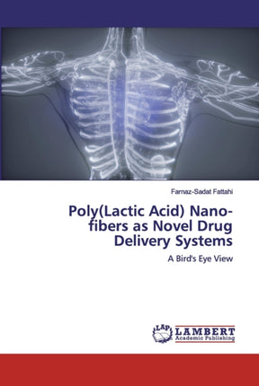 Poly(Lactic Acid) Nano-fibers as Novel Drug