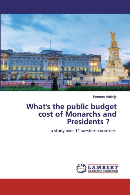 What's the public budget cost of Monarchs and