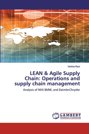LEAN & Agile Supply Chain: Operations and supply