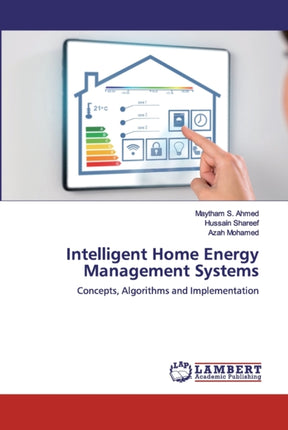 Intelligent Home Energy Management Systems