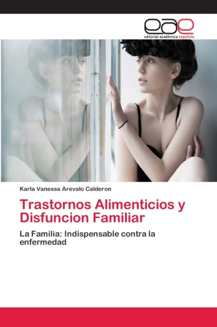 Trastornos Alimenticios y Disfuncion Familiar