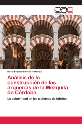 Análisis de la construcción de las arquerías de