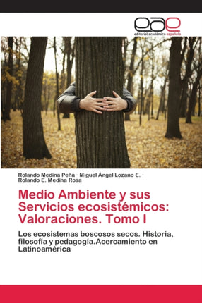 Medio Ambiente y sus Servicios ecosistémicos: