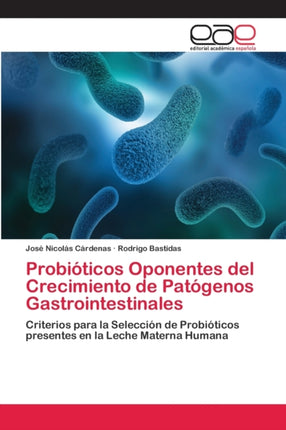 Probióticos Oponentes del Crecimiento de