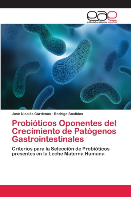 Probióticos Oponentes del Crecimiento de