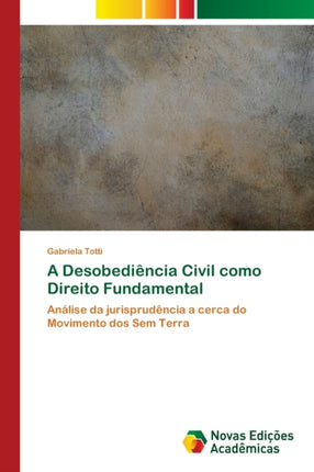 A Desobediência Civil como Direito Fundamental