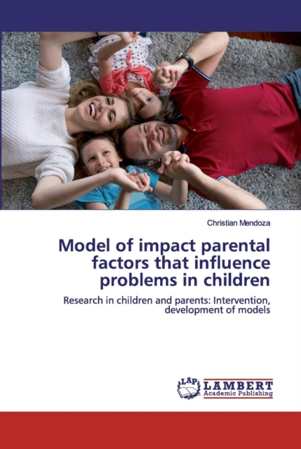 Model of impact parental factors that influence