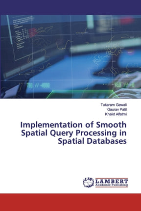 Implementation of Smooth Spatial Query Processing