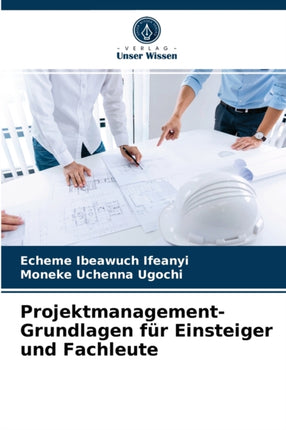 Projektmanagement-Grundlagen für Einsteiger und