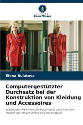 Computergestützter Durchsatz bei der Konstruktion von Kleidung und Accessoires