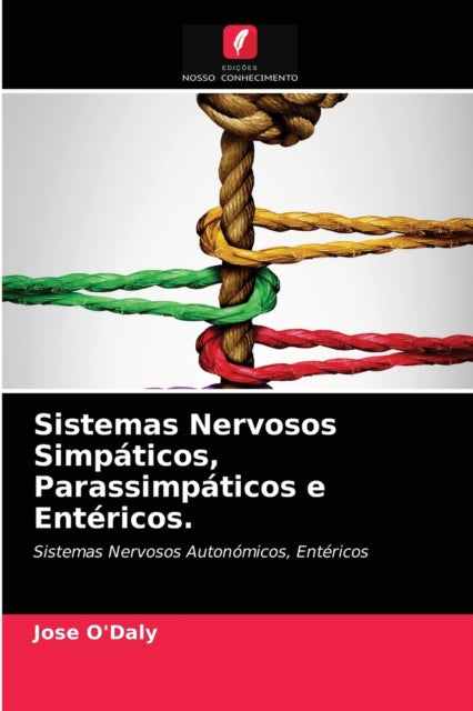 Sistemas Nervosos Simpáticos, Parassimpáticos e