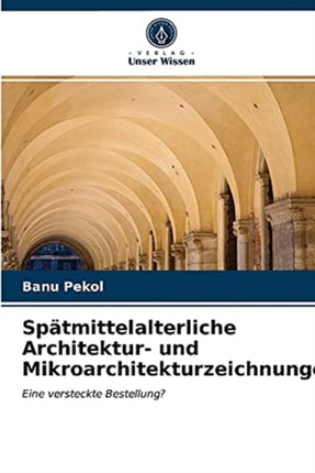 Spätmittelalterliche Architektur- und