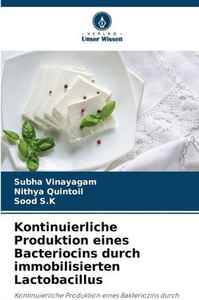 Kontinuierliche Produktion eines Bacteriocins durch immobilisierten Lactobacillus