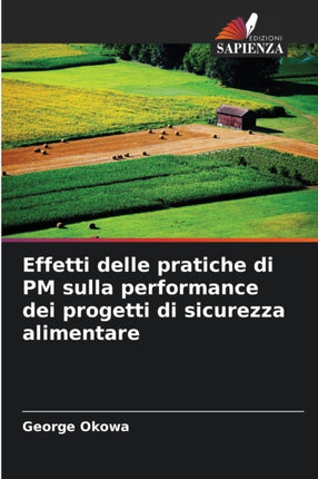 Effetti delle pratiche di PM sulla performance dei progetti di sicurezza alimentare