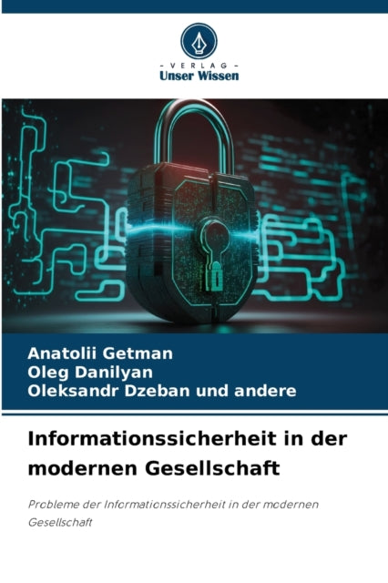 Informationssicherheit in der modernen Gesellschaft