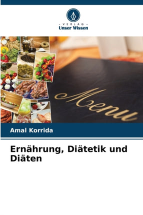 Ernährung, Diätetik und Diäten