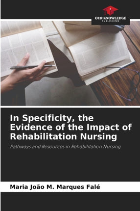 In Specificity, the Evidence of the Impact of