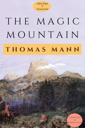 The Magic Mountain Complete  Annotated