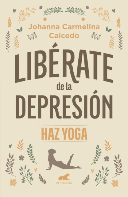 Libérate de la depresión Haz yoga  Free Yourself
