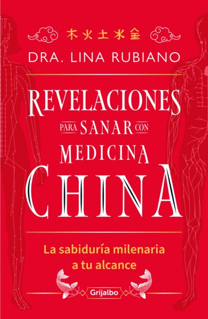 Revelaciones Para Sanar Con Medicina China  Revelations for Healing with Chines E Medicine