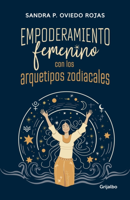 Empoderamiento femenino con los arquetipos zodiacales  Female Empowerment throu gh Archetypes of the Zodiac