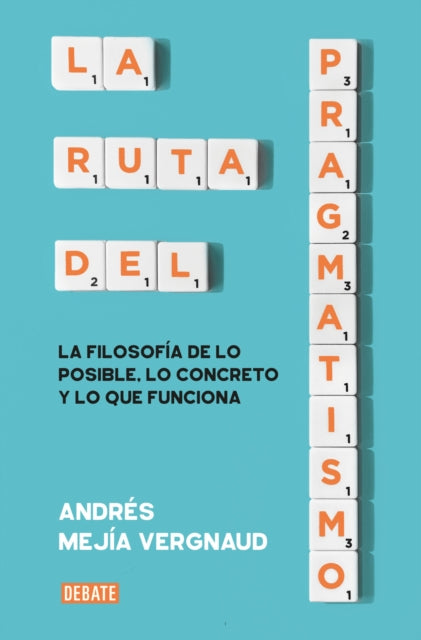 La ruta del pragmatismo  The Path of Pragmatism