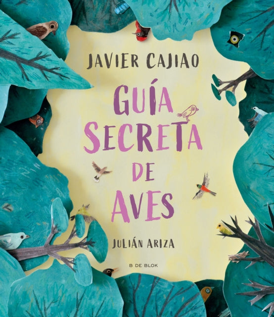 Guía secreta de aves  Secret Bird Guide