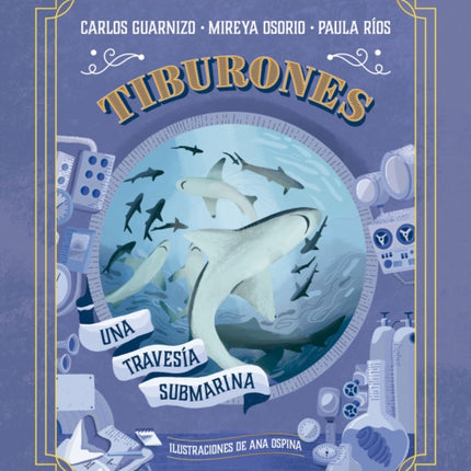 Tiburones. Una travesía submarina  Sharks A