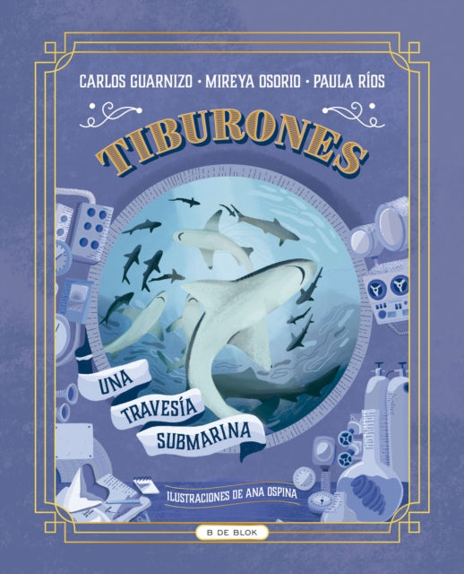 Tiburones. Una travesía submarina  Sharks A