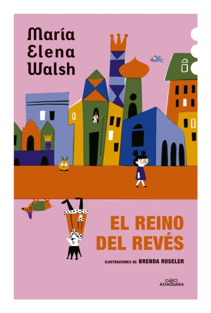 El Reino del Revés  The Kingdom of the Reversed
