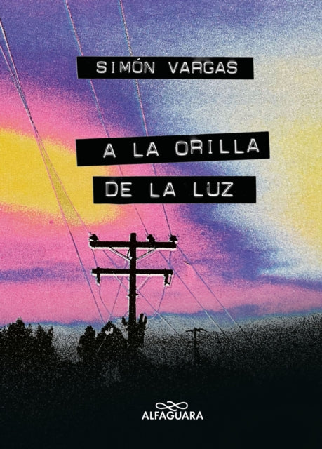 a la Orilla de la Luz  At the Edge of the Light