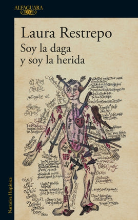 Soy la daga y soy la herida  I am the dagger and I am the wound