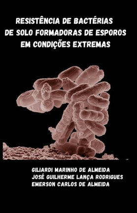 Resistência de bactérias de solo formadoras de