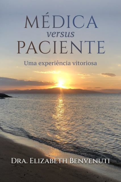 MÉDICA versus PACIENTE: Uma experiência vitoriosa
