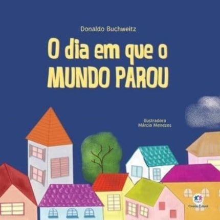 O dia em que o mundo parou