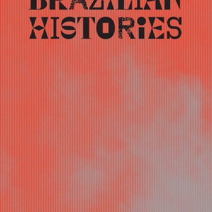 Brazilian Histories