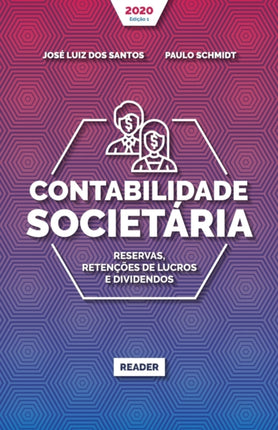 Contabilidade Societária - RESERVAS, RETENÇÕES DE